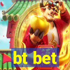 bt bet